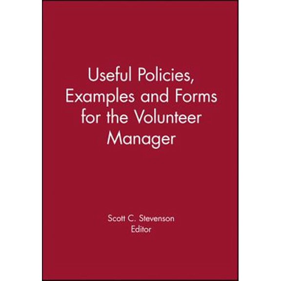 Pre-Owned Volunteer Management Report: Useful Policies, Examples and Forms for the Volunteer Manager (Paperback)