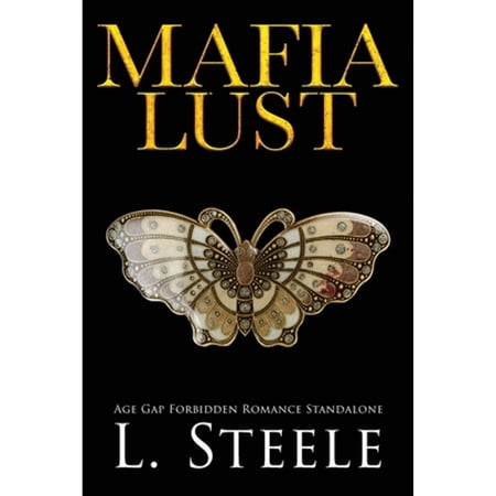 Pre-Owned Mafia Lust: Age Gap Forbidden Romance (Paperback) by L Steele