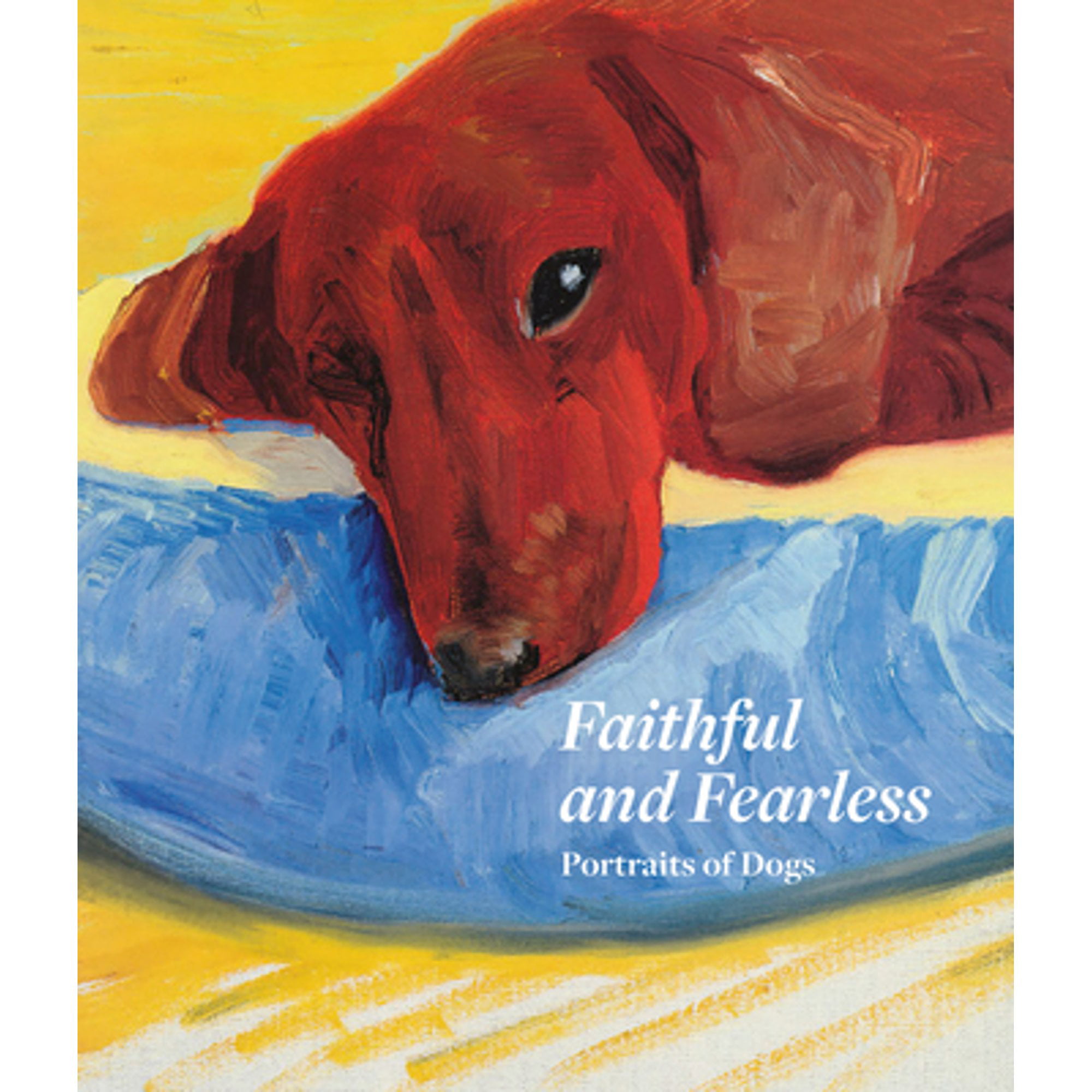 Faithful and Fearless: Portraits of Dogs (Pre-Owned Hardcover  9781913875015) by Xavier Bray, Bruce Fogle 