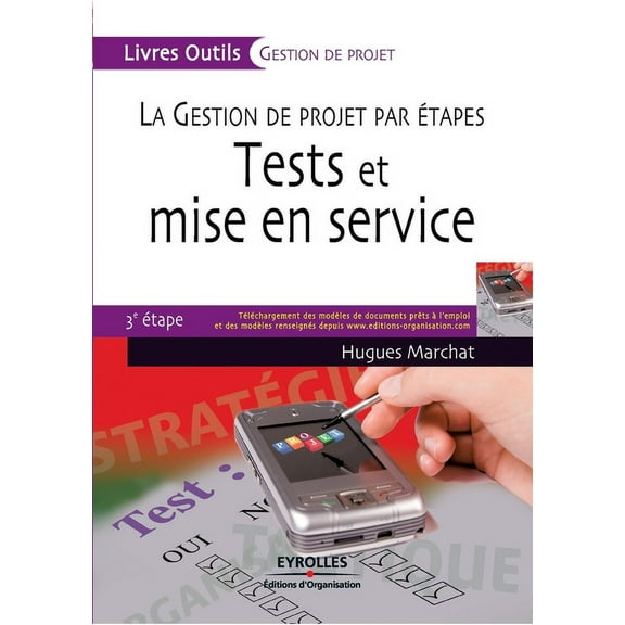 Tests et mise en service: La gestion de projet par étapes (Paperback)