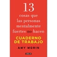 thumbnail image 1 of Libro 13 Cosas Que Las Personas Mentalmente Fuertes No Hacen Tapa Blanda, Autor Amy Morin, Editorial Aguilar, 1 of 1