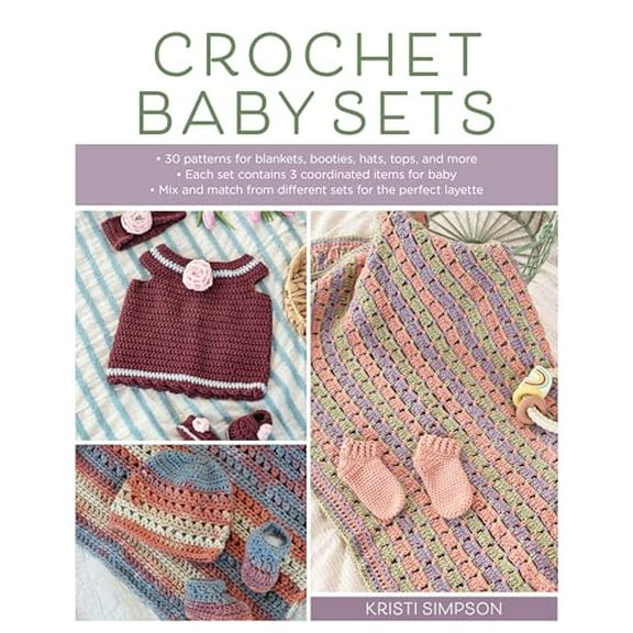 Pre-Owned Crochet Baby Sets: 30 Patterns for Blankets, Booties, Hats, Tops, and More Paperback