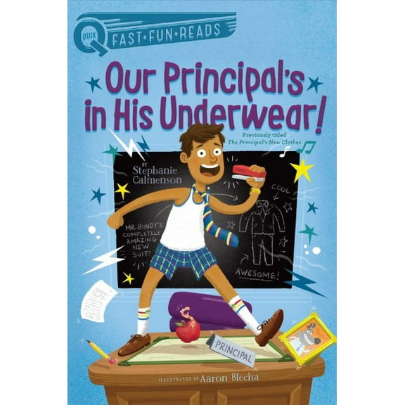 Our Principal: Our Principal's in His Underwear! : A QUIX Book (Hardcover)
