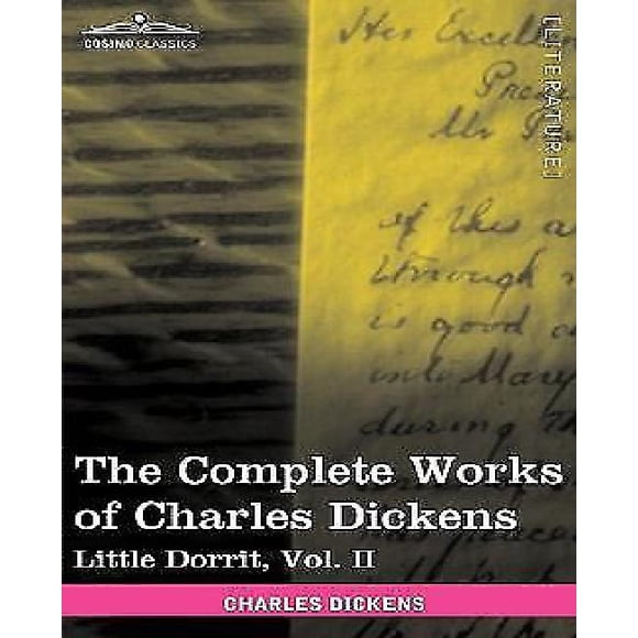 The Complete Works of Charles Dickens (in 30 Volumes, Illustrated): Little Dorrit, Vol. II