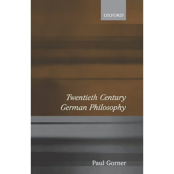 Twentieth Century German Philosophy, (Paperback)