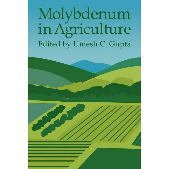 Molybdenum in Agriculture, (Paperback)