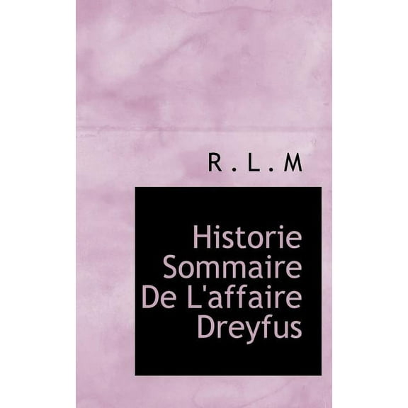 Historie Sommaire de L'Affaire Dreyfus (Hardcover)