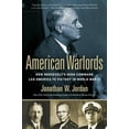thumbnail image 1 of Pre-Owned American Warlords: How Roosevelt's High Command Led America to Victory in World War II (Paperback) 0451414586 9780451414588, 1 of 1
