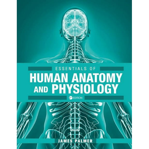 Essentials of Human Anatomy and Physiology, (Paperback)
