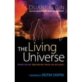 thumbnail image 1 of Pre-Owned The Living Universe: Where Are We? Who Are We? Where Are We Going? (Paperback) 1576759695 9781576759691, 1 of 2