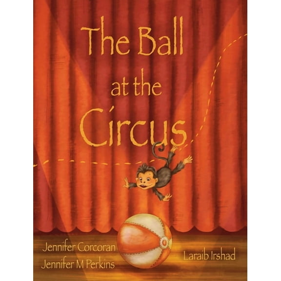 The Ball at the Circus, (Hardcover)