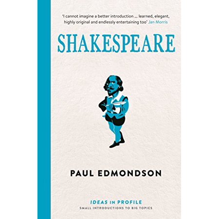 Pre-Owned Shakespeare: An Introduction: Ideas in Profile (Paperback) 1781253374 9781781253373