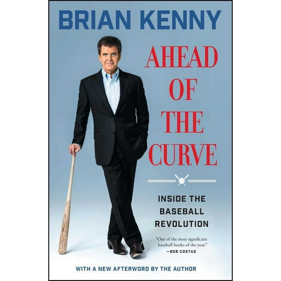 Ahead of the Curve : Inside the Baseball Revolution (Paperback)
