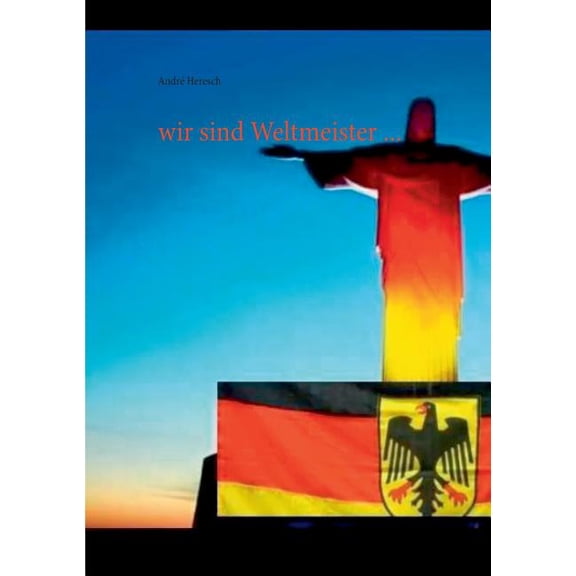 wir sind Weltmeister ..., (Paperback)