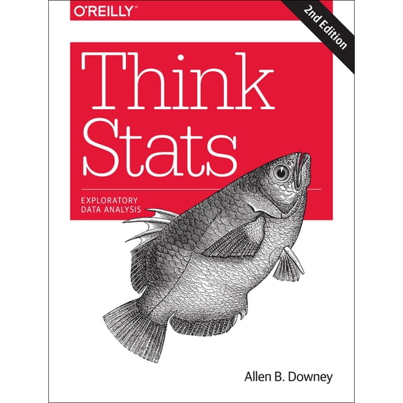 Pre-Owned Think STATS: Exploratory Data Analysis (Paperback) 1491907339 9781491907337