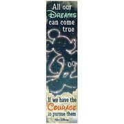 Disney All Our Dreams Can Come True Vertical Banner by Eureka
