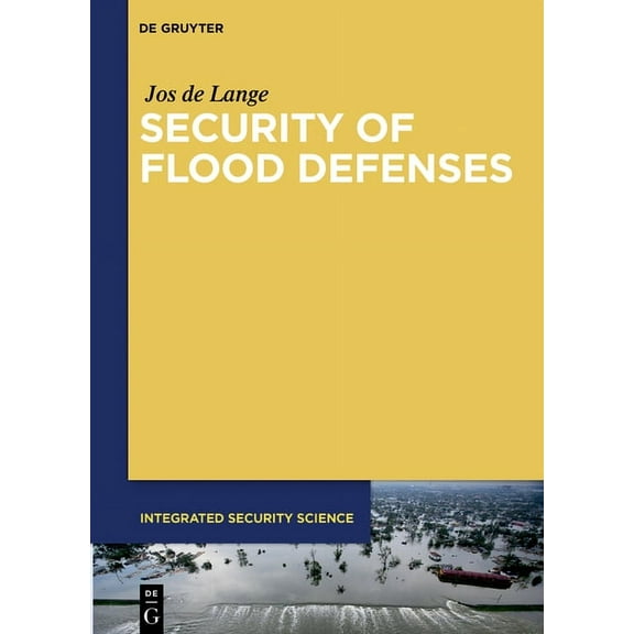 Integrated Security Science Security of Flood Defenses, Book 2, (Hardcover)