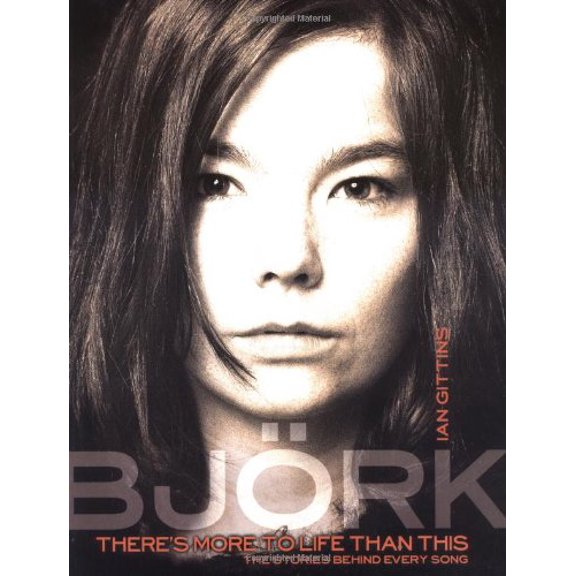 Pre-Owned Bjork: There's More to Life Than This (Stories Behind Every Song) Paperback