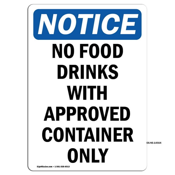 OSHA Notice Sign - No Food Drinks With Approved Container | Plastic Sign | Protect Your Business, Work Site, Warehouse & Shop Area | Made in the USA