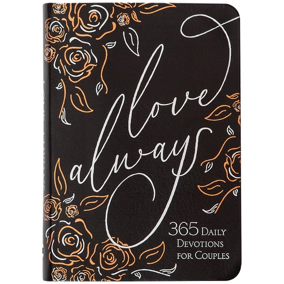 Love Always: 365 Daily Devotions for Couples, (Hardcover)