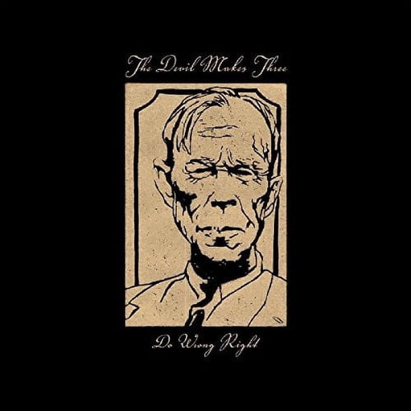 The Devil Makes Three - Do Wrong Right - Music & Performance - CD
