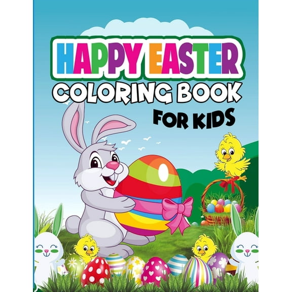 Happy Easter Coloring Book for Kids: Holiday coloring book for pre-k and kids 4 - 10 and up, (Paperback)