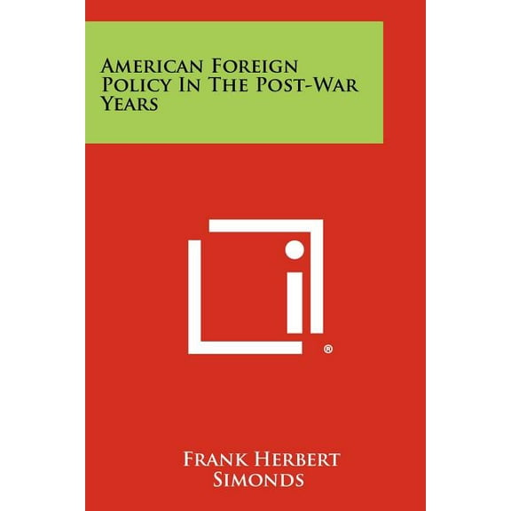 American Foreign Policy in the Post-War Years Paperback