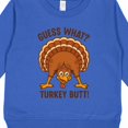 thumbnail image 3 of Inktastic Guess What Turkey Butt Toddler Sweatshirt, 3 of 4