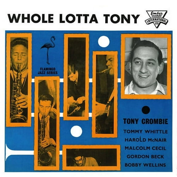 Tony Crombie & His Friends - Whole Lotta Tony - Jazz - CD