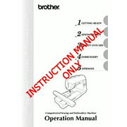 Brother Innov-is 1000 Sewing Embroidery Machine Owners Instruction Manual