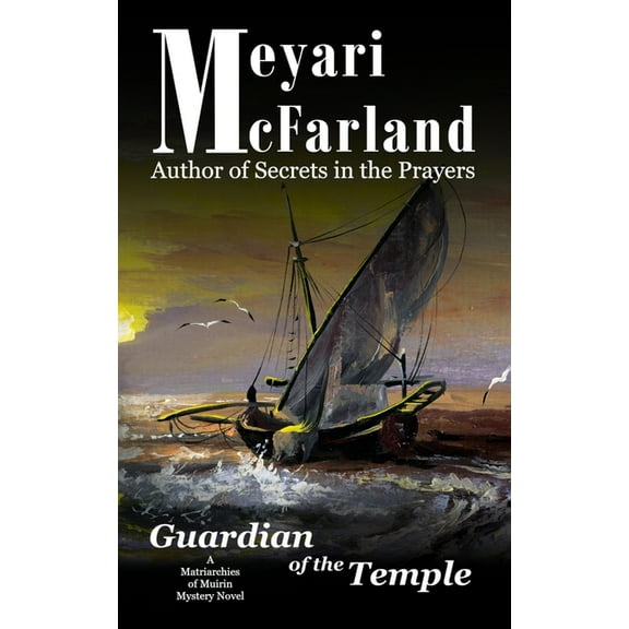 Matriarchies of Muirin: Guardian of the Temple: A Matriarchies of Muirin Mystery Novel (Paperback)