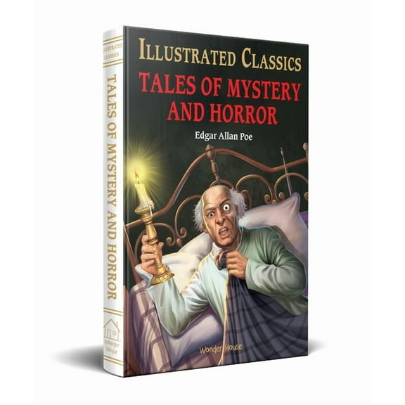 Illustrated Classics Tales of Mystery and Horror (for Kids): Abridged and Illustrated, (Hardcover)