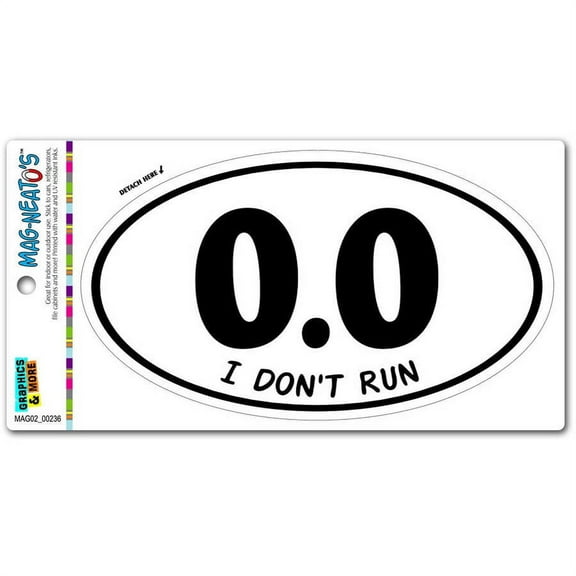 0.0 I Don't Run Anti Marathon Hate Running Euro Oval Automotive Car Refrigerator Locker Vinyl Magnet