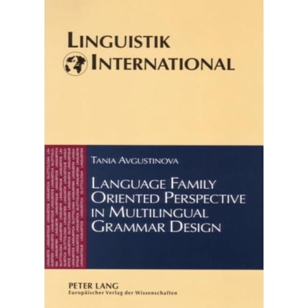 Linguistik International: Language Family Oriented Perspective in Multilingual Grammar Design (Paperback)