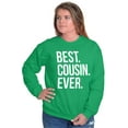 thumbnail image 4 of Best Cousin Ever Family Relatives Sweatshirt for Men or Women Brisco Brands L, 4 of 6