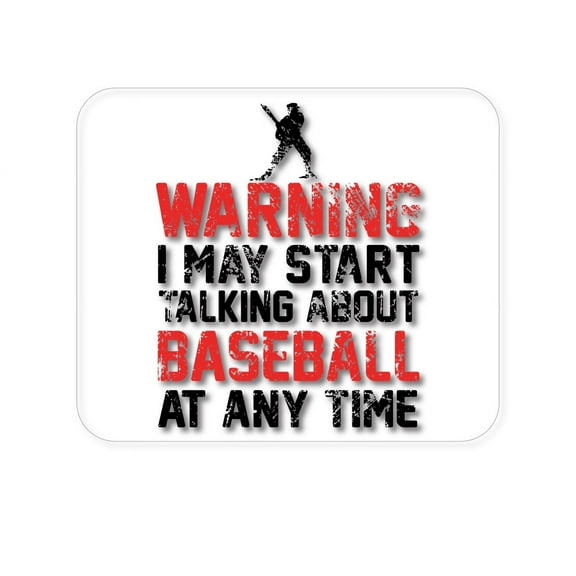 DistinctInk Mouse Pad - 1/4" Foam Rubber - Warning May Start Talking Baseball