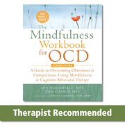 JON HERSHFIELD; TOM CORBOY; JAMES CLAIBORN The Mindfulness Workbook for OCD