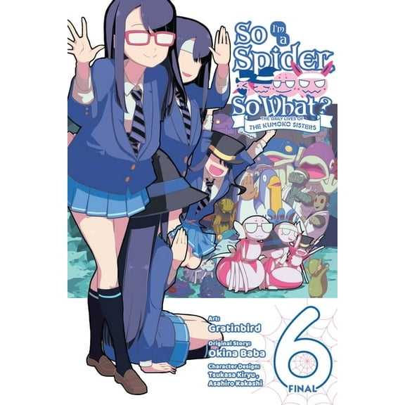 So I'm a Spider, So What? the Daily Live So I'm a Spider, So What? the Daily Lives of the Kumoko Sisters, Vol. 6, (Paperback)