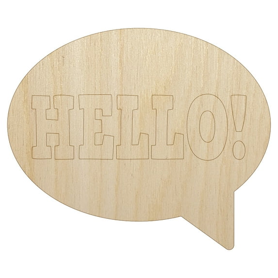 Hello in Text Callout Wood Shape Unfinished Piece Cutout Craft DIY Projects - 4.70 Inch Size - 1/8 Inch Thick