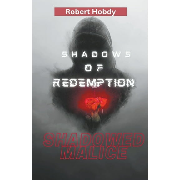 Shadows of Redemption Shadows of Redemption, (Paperback)