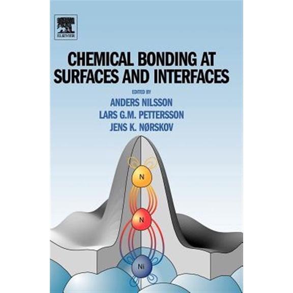 Pre-Owned Chemical Bonding at Surfaces and Interfaces, (Hardcover)