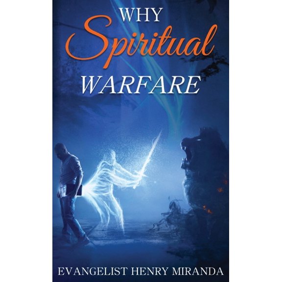 Why Spiritual Warfare, (Hardcover)