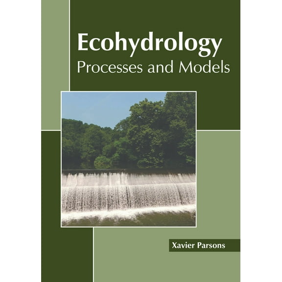 Ecohydrology: Processes and Models, (Hardcover)