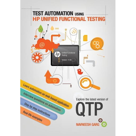 Test Automation using HP Unified Functional Testing: Explore latest version of QTP (Paperback)