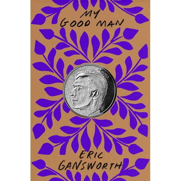 Pre-Owned My Good Man (Hardcover) 1646141830 9781646141838