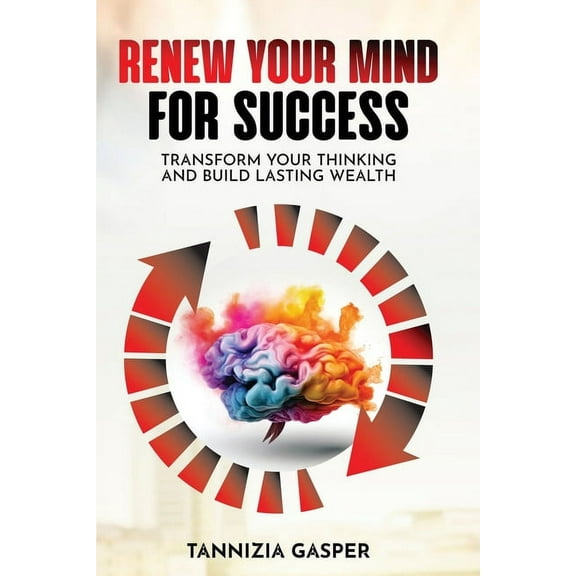 Renew Your Mind for Success, (Paperback)