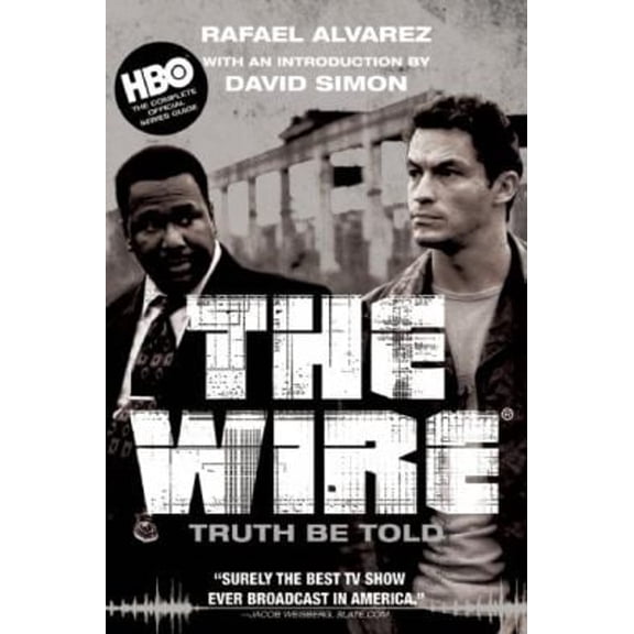 Pre-Owned The Wire: Truth Be Told (Paperback) 0802144993 9780802144997