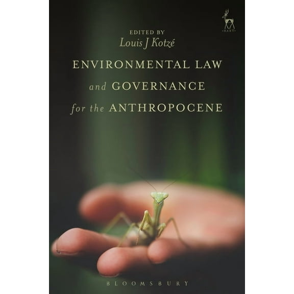 Environmental Law and Governance for the Anthropocene, (Paperback)