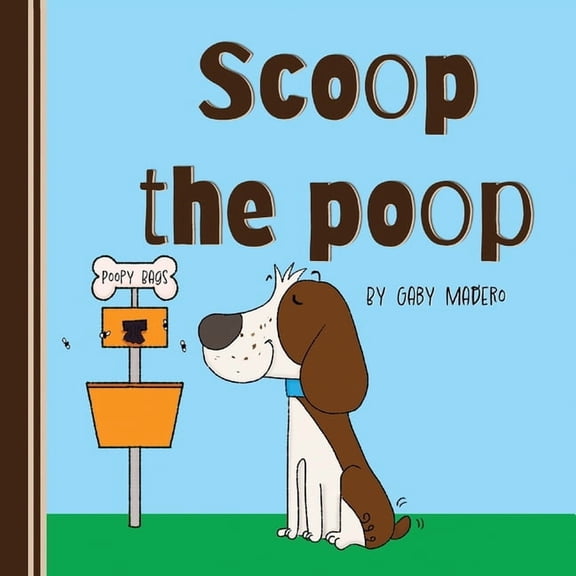 Scoop the poop, (Paperback)