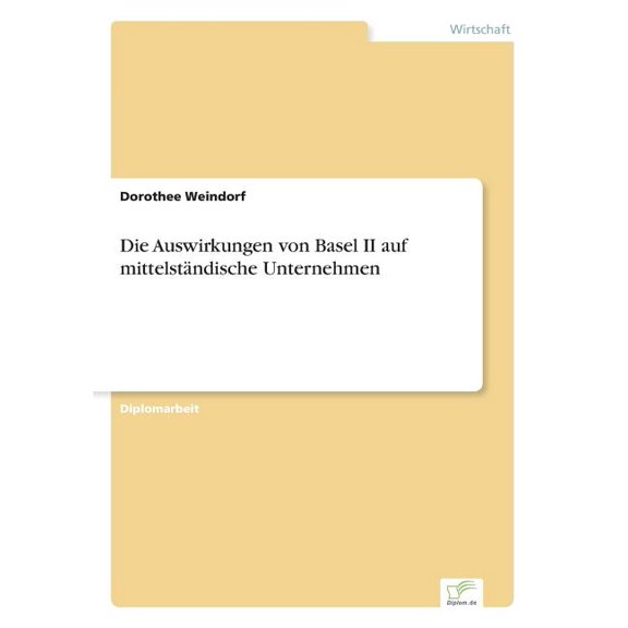 Die Auswirkungen von Basel II auf mittelständische Unternehmen, (Paperback)